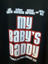 Load image into Gallery viewer, 2004 My Baby’s Daddy Movie Promo Tee 2XL
